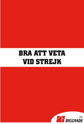 Bra att veta vid strejk