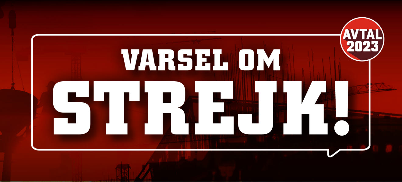 Bilden visar texten Varsel om strejk! på röd bakgrund. Avtal 2023